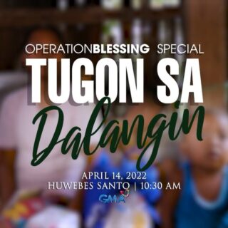 Operation Blessing Tugon sa Dalangin April 14, 2022 Thumbnail