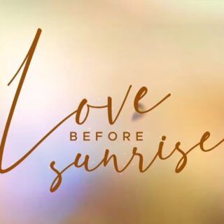 Love Before Sunrise September 25, 2023 Thumbnail
